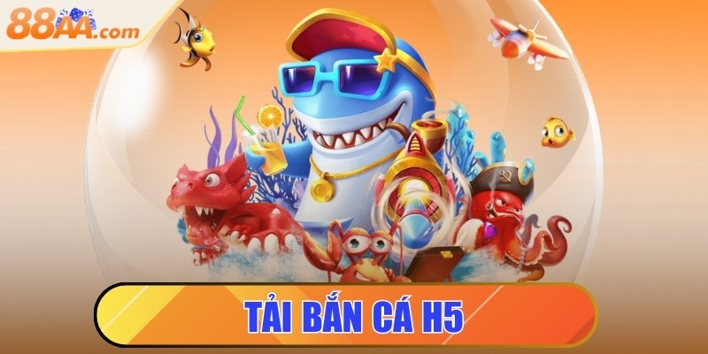 Tải bắn cá H5 - Hướng dẫn bạn mới cài đặt thành công 1 Tải bắn cá H5 - Hướng dẫn bạn mới cài đặt thành công